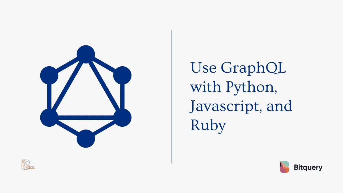 Cover Image for How to use GraphQL with Python, Javascript, and Ruby