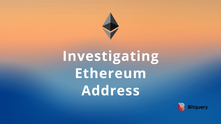 Cover Image for How to investigate an Ethereum address?