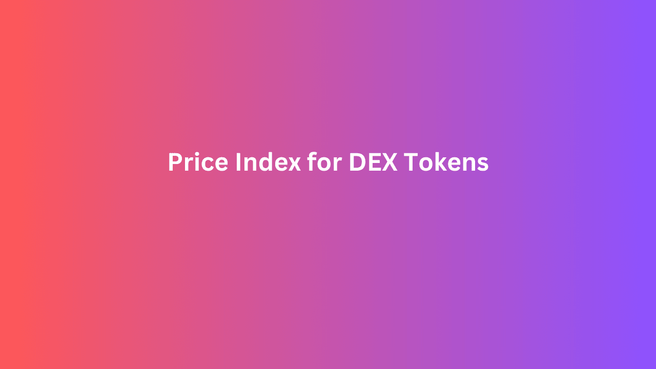 Cover Image for Price Index for DEX Tokens