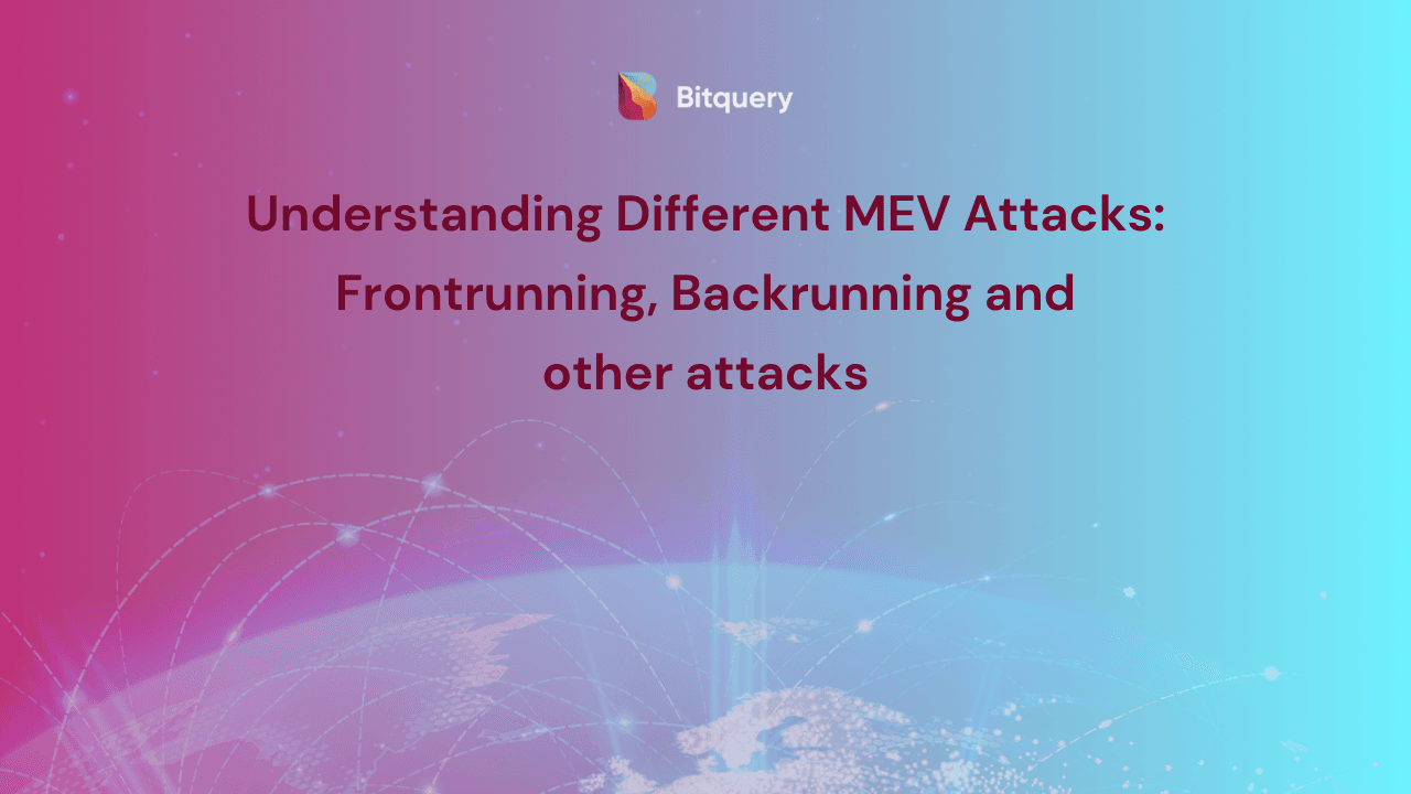 Cover Image for Understanding Different MEV Attacks: Frontrunning, Backrunning and other attacks