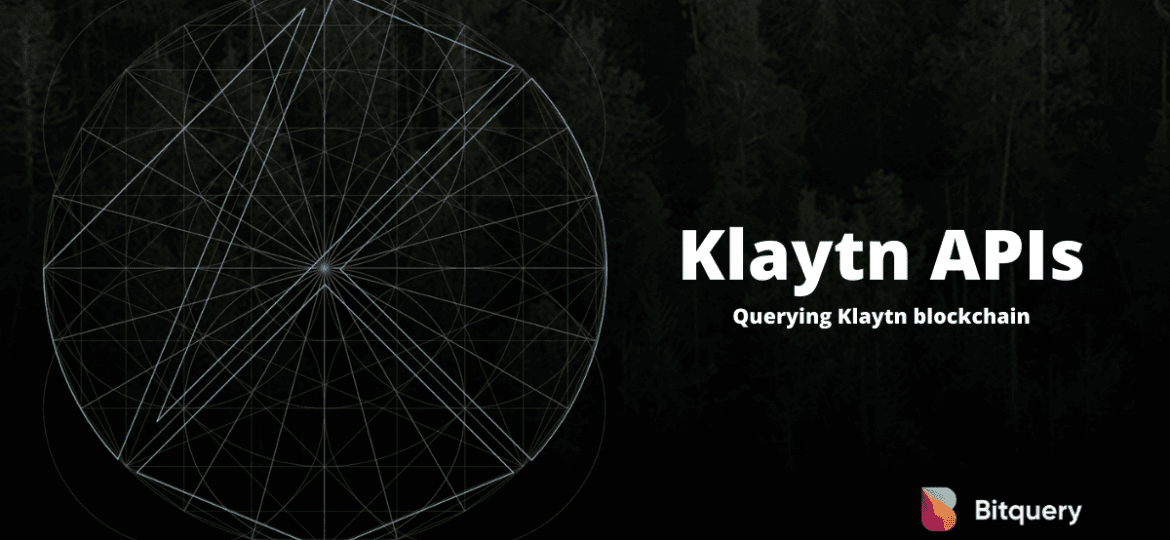Cover Image for Klaytn APIs | Querying Klaytn Blockchain​