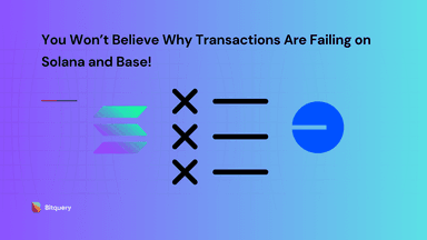You Won’t Believe Why Transactions Are Failing on Solana and Base!