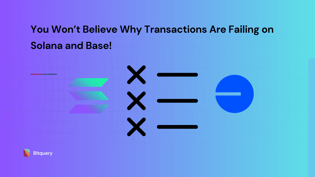 Cover Image for You Won’t Believe Why Transactions Are Failing on Solana and Base!