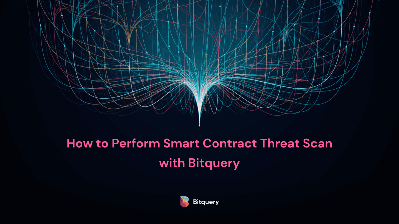 Cover Image for How to Perform Smart Contract Vulnerability Scan with Bitquery​