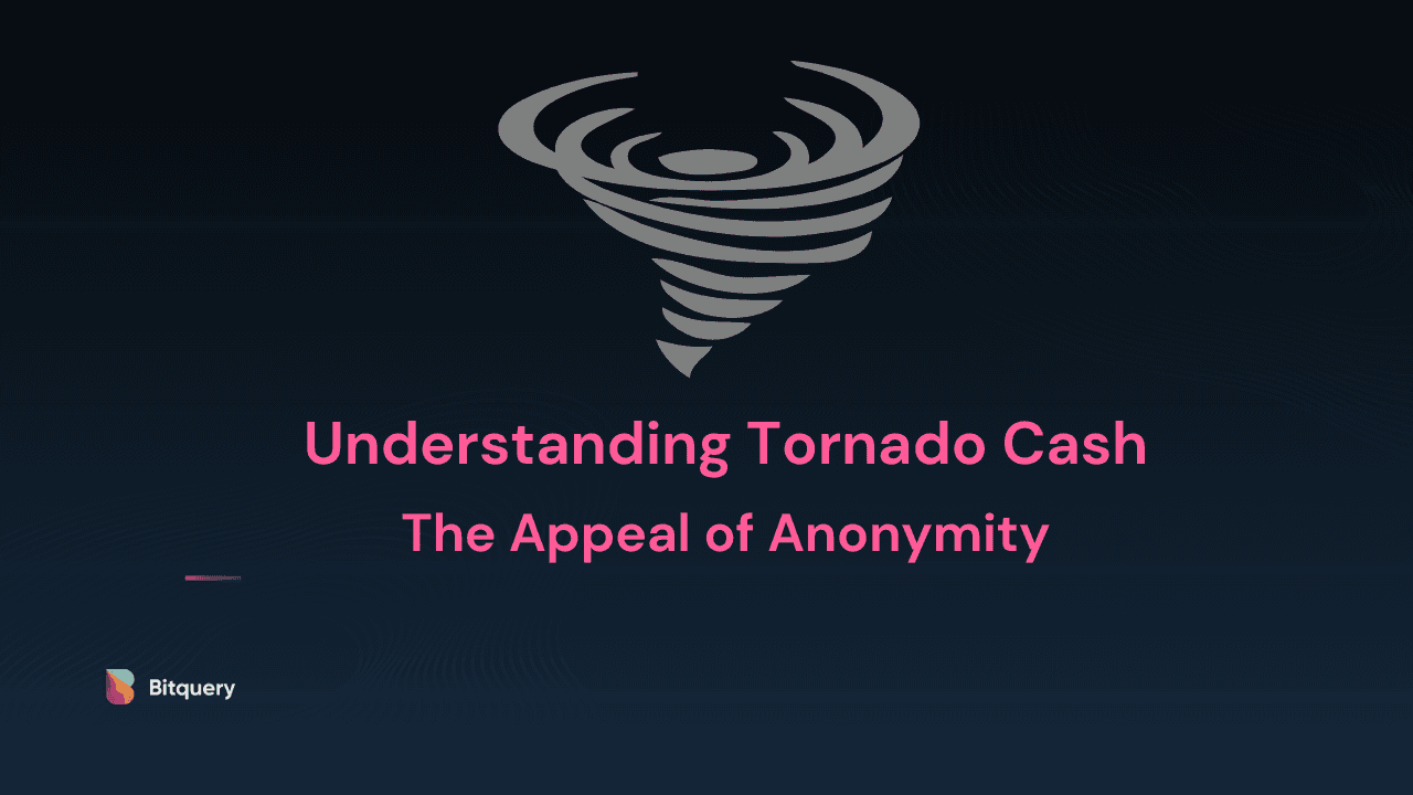 Cover Image for Understanding Tornado Cash - The Appeal of Anonymity