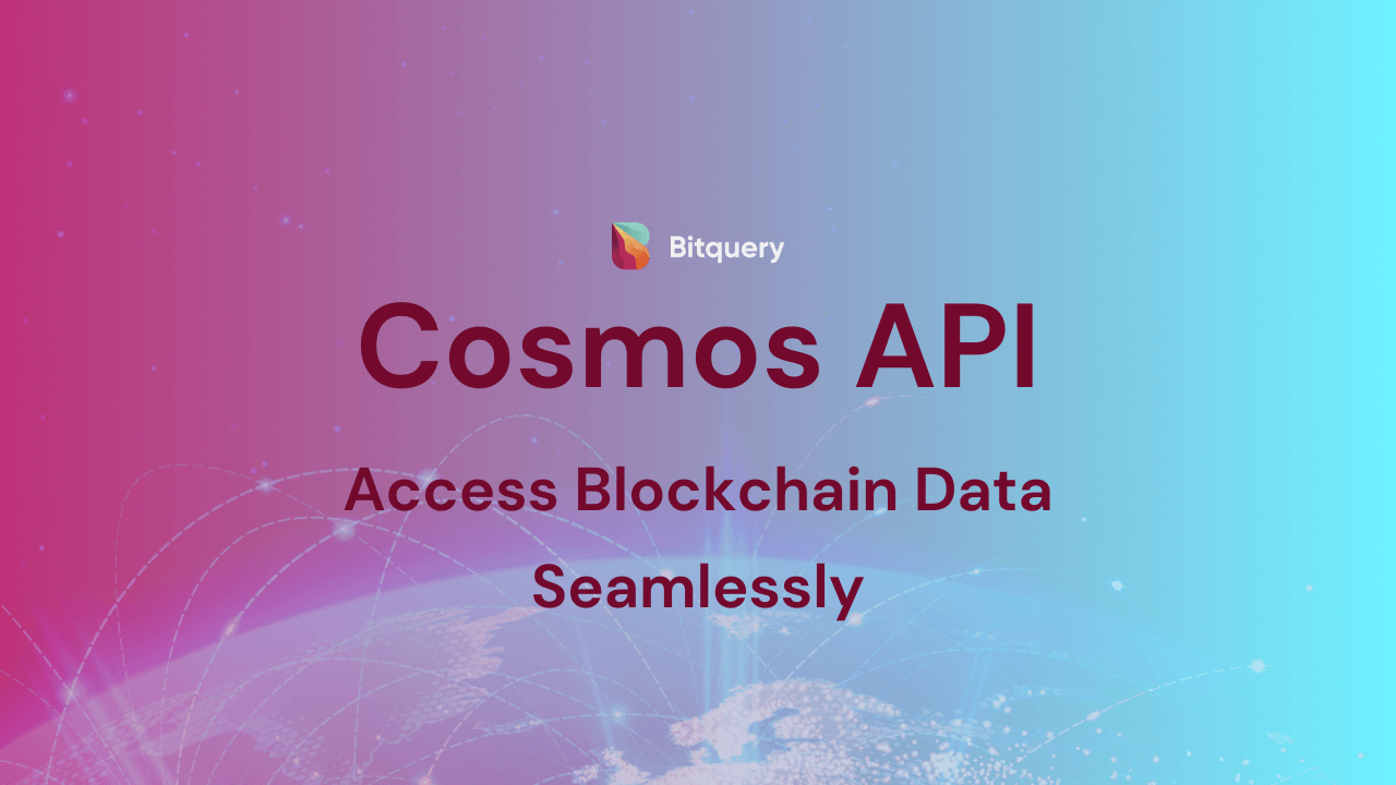 Cosmos API: Access Blockchain Data Seamlessly - Bitquery
