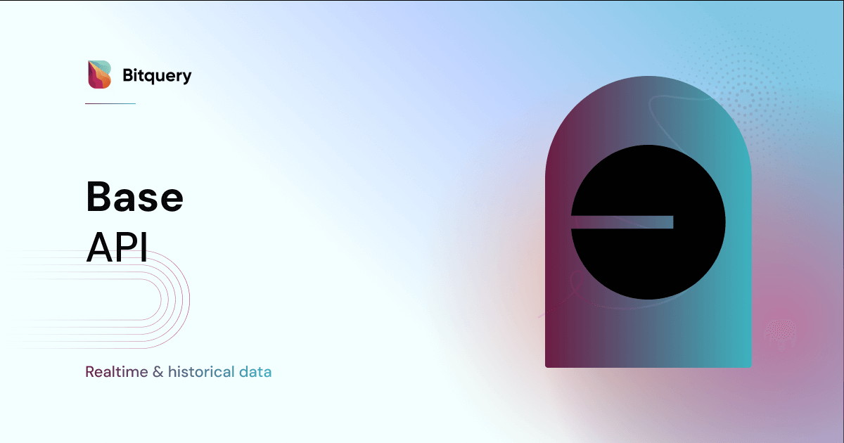 Base API — Query Coinbase's L2 Like a Database - Bitquery